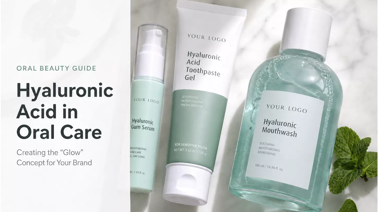 Hyaluronic Acid in Oral Care: Creating The "Glow" Concept Hook for Oral Beauty Brands