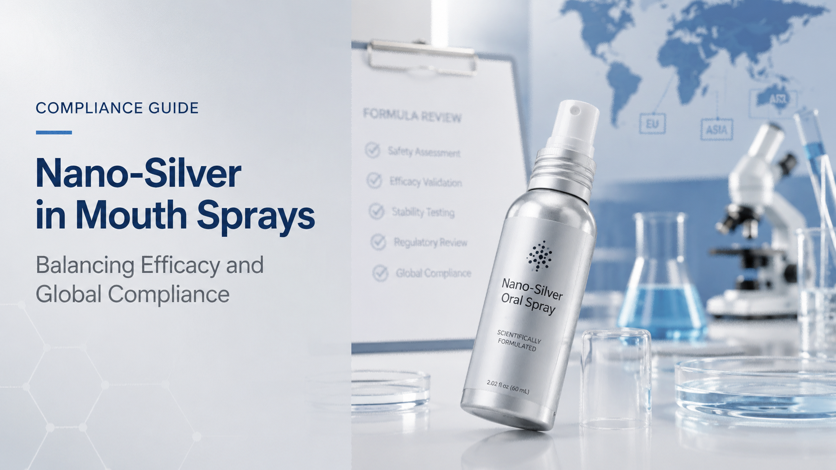Nano-Silver in Mouth Sprays: Balancing Efficacy And Global Compliance for Brand Owners